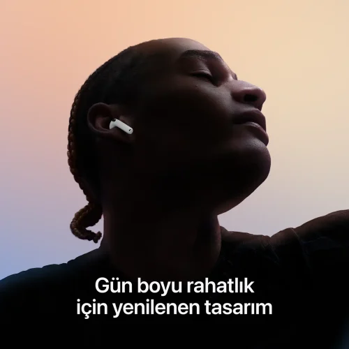 AirPods 4 Gün Boyunca Rahatlık